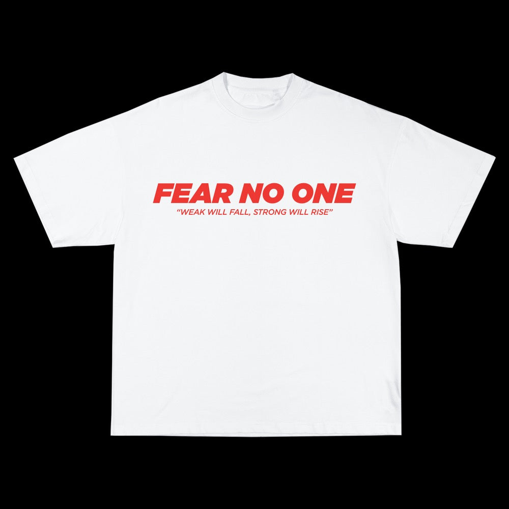 Fear No One T-shirt